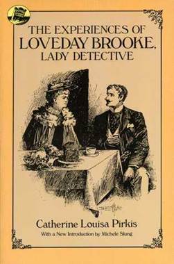 The Experiences of Loveday Brooke, Lady Detective